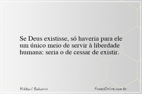Frase de Mikhail Bakunin