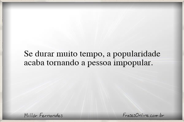 Frase de Millôr Fernandes