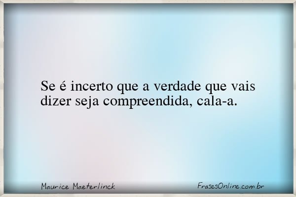 Frase de Maurice Maeterlinck