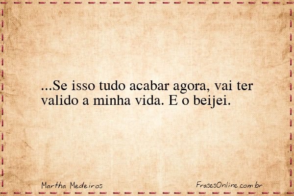 Frase de Martha Medeiros