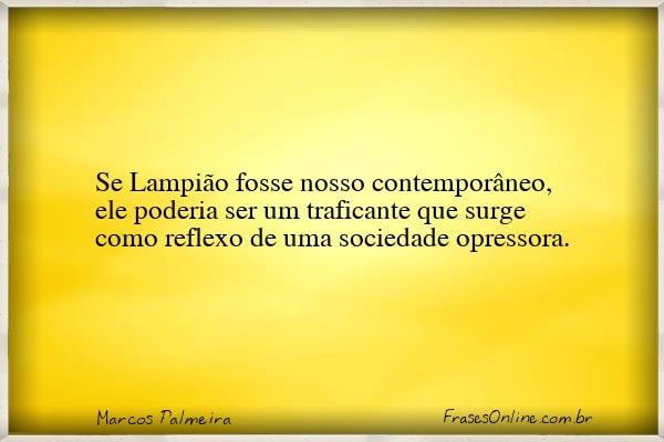 Frase de Marcos Palmeira