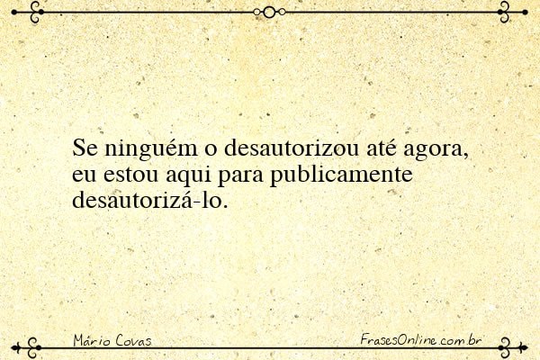 Frase de Mário Covas
