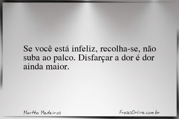 Frase de Martha Medeiros