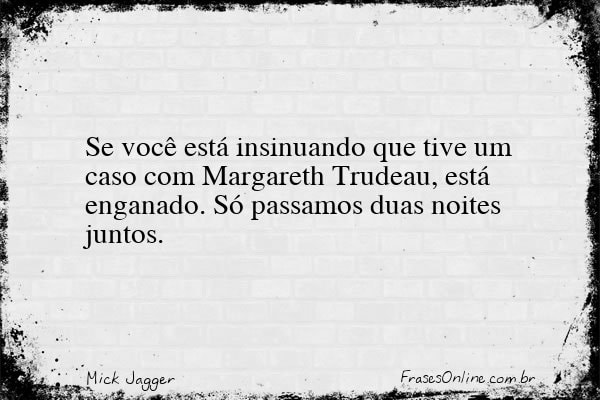 Frase de Mick Jagger