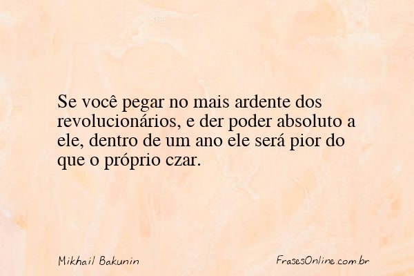 Frase de Mikhail Bakunin