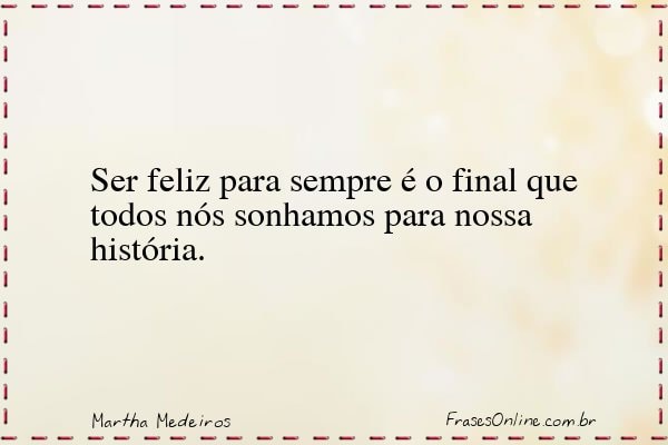 Frase de Martha Medeiros