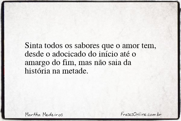 Frase de Martha Medeiros