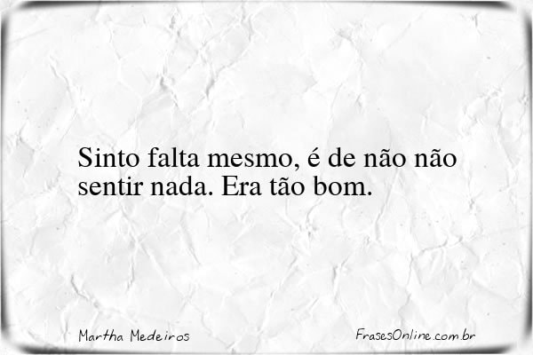 Frase de Martha Medeiros