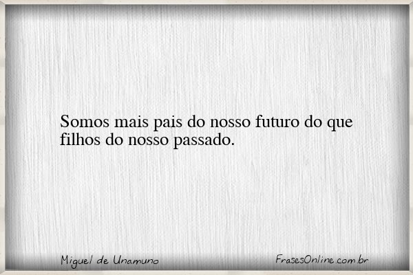 Frase de Miguel de Unamuno