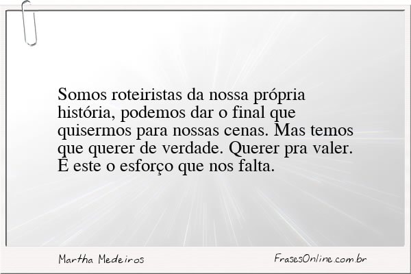 Frase de Martha Medeiros