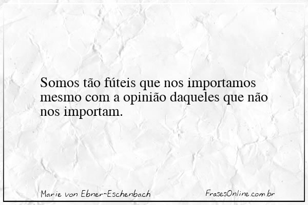 Frase de Marie von Ebner-Eschenbach