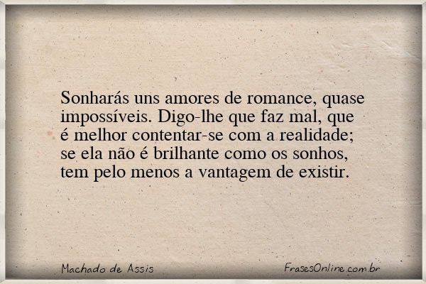 Frase de Machado de Assis