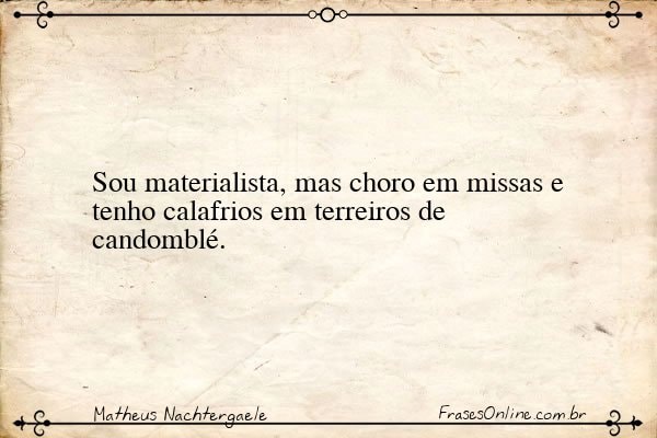 Frase de Matheus Nachtergaele