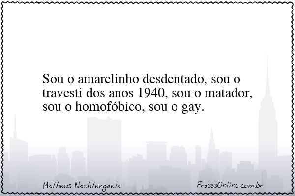 Frase de Matheus Nachtergaele