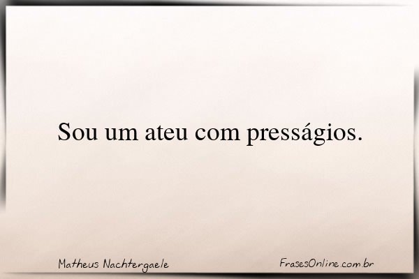 Frase de Matheus Nachtergaele