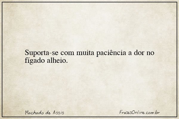 Frase de Machado de Assis