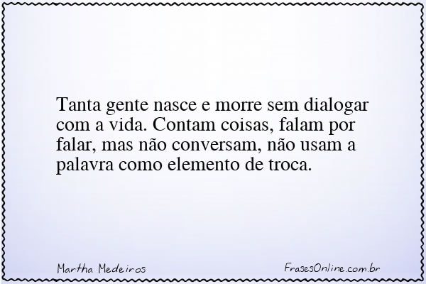 Frase de Martha Medeiros