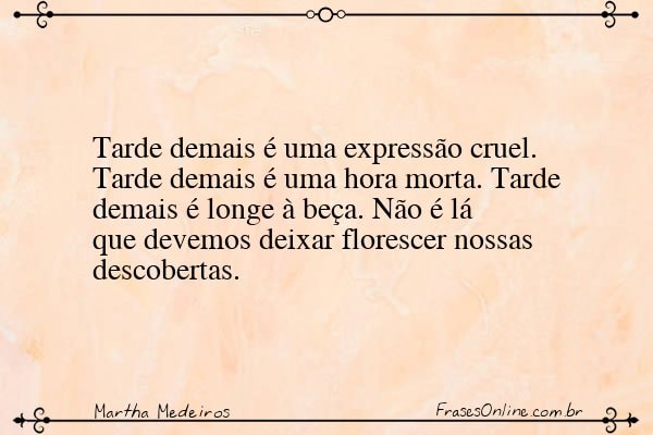 Frase de Martha Medeiros