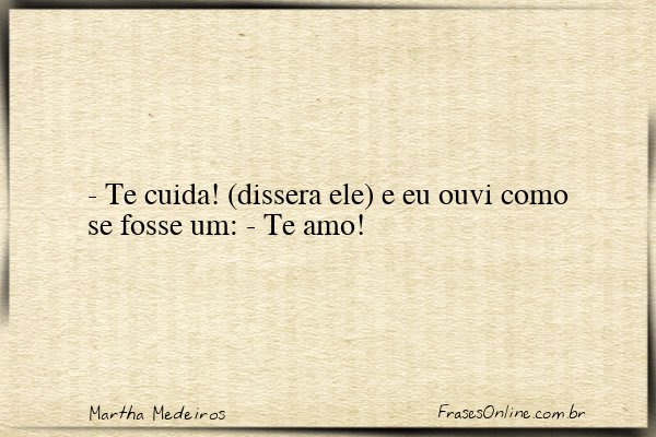 Frase de Martha Medeiros