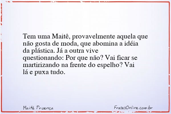 Frase de Maitê Proença
