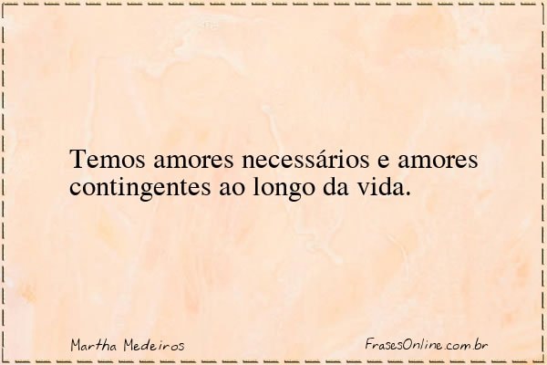 Frase de Martha Medeiros