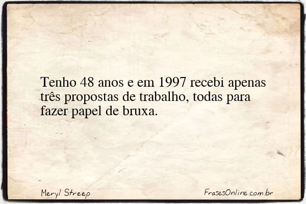 Frase de Meryl Streep