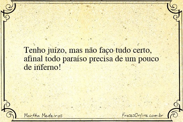 Frase de Martha Medeiros