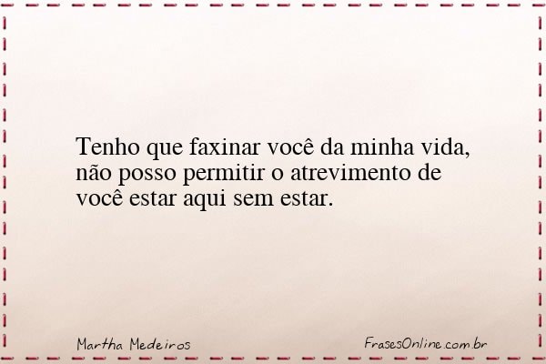 Frase de Martha Medeiros