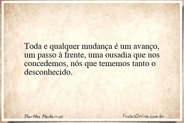 Frase de Martha Medeiros