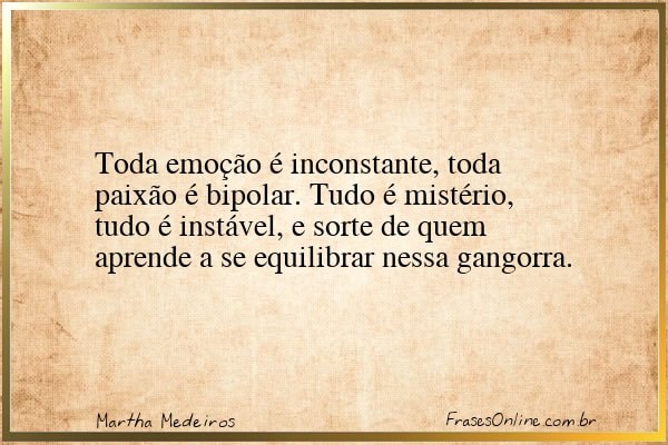 Frase de Martha Medeiros