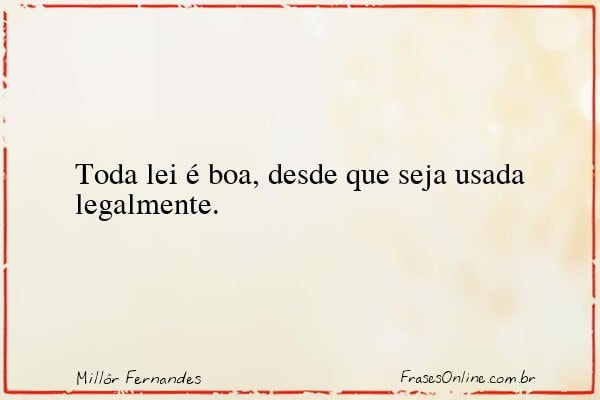 Frase de Millôr Fernandes