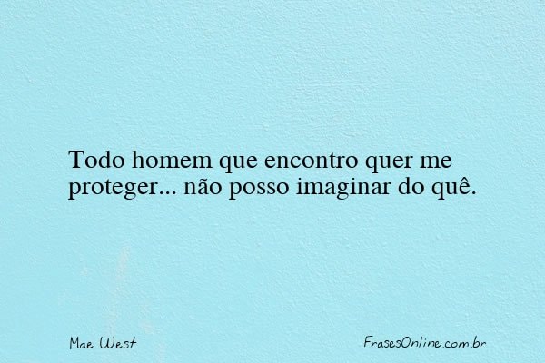 Frase de Mae West