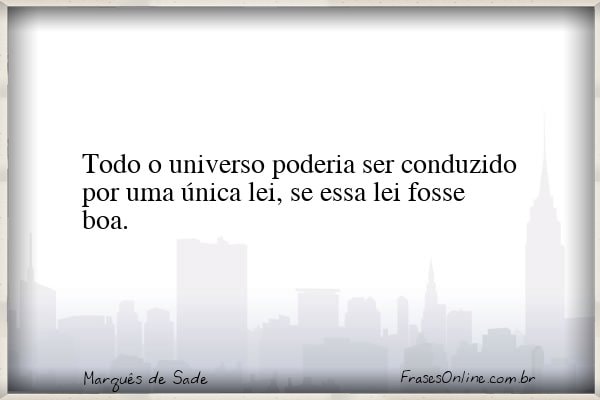 Frase de Marquês de Sade