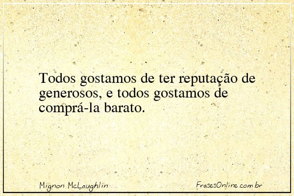 Frase de Mignon McLaughlin