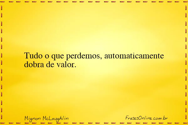 Frase de Mignon McLaughlin