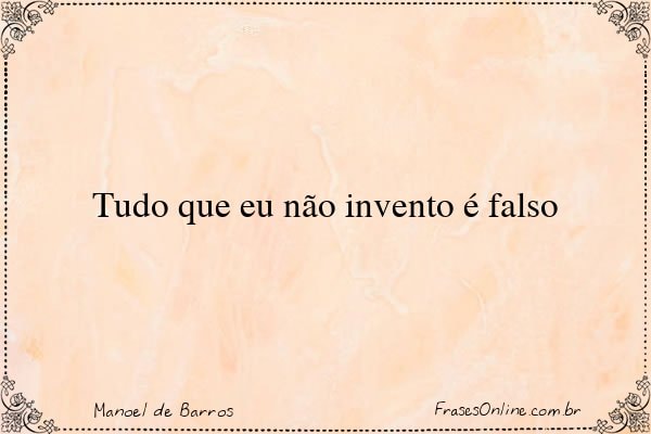 Frase de Manoel de Barros