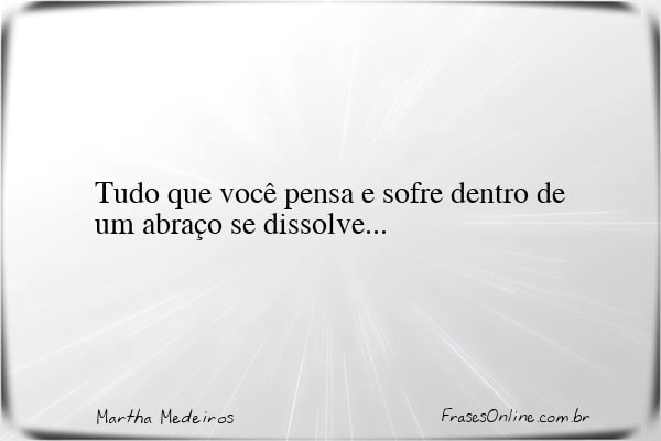 Frase de Martha Medeiros