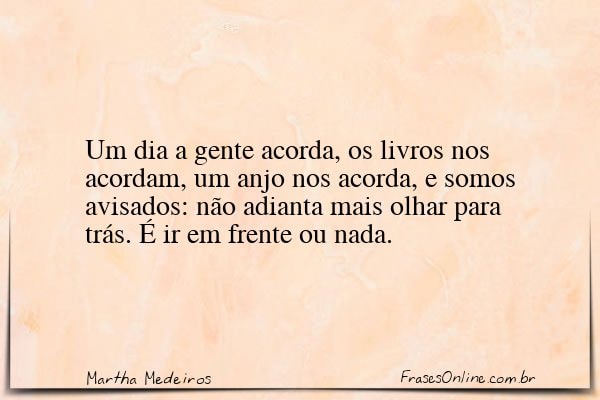 Frase de Martha Medeiros