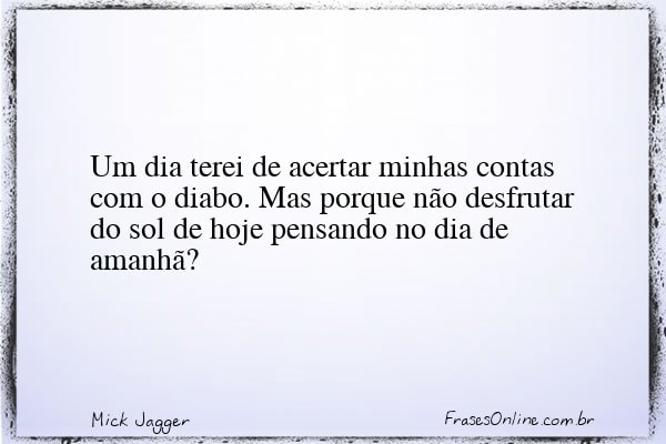 Frase de Mick Jagger