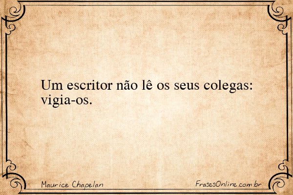 Frase de Maurice Chapelan