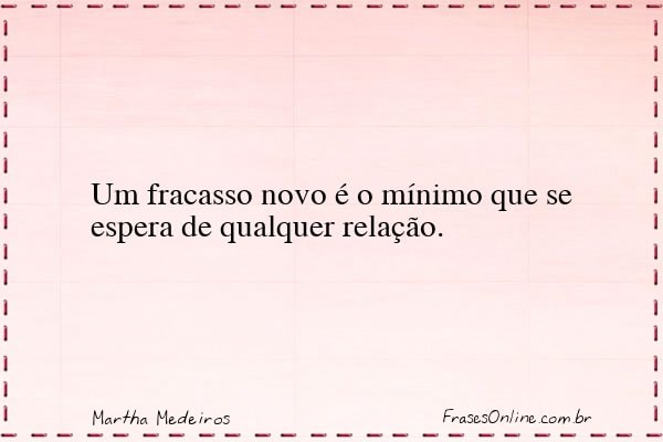 Frase de Martha Medeiros