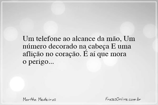 Frase de Martha Medeiros