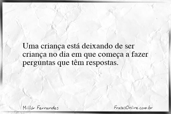 Frase de Millôr Fernandes