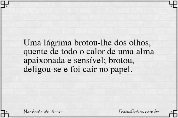 Frase de Machado de Assis