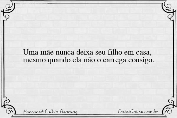 Frase de Margaret Culkin Banning