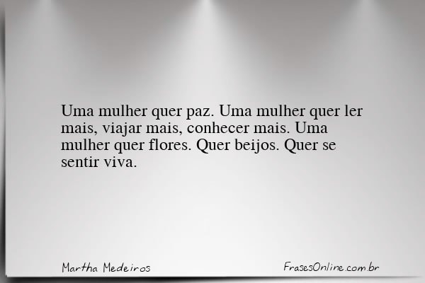 Frase de Martha Medeiros