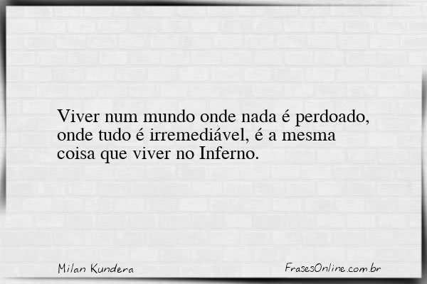 Frase de Milan Kundera