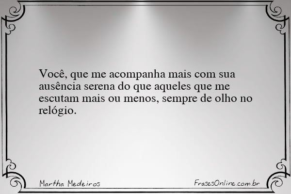 Frase de Martha Medeiros