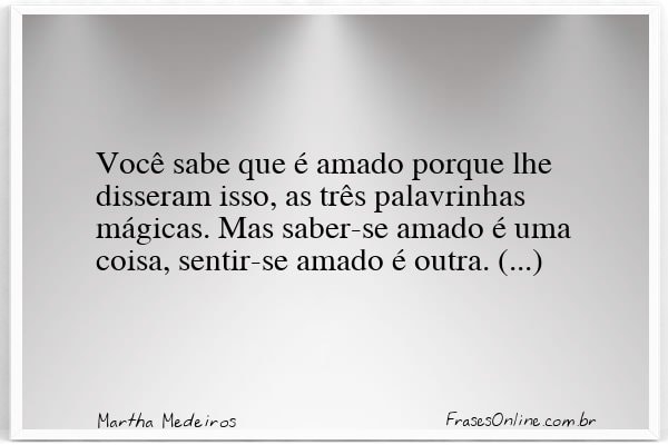 Frase de Martha Medeiros