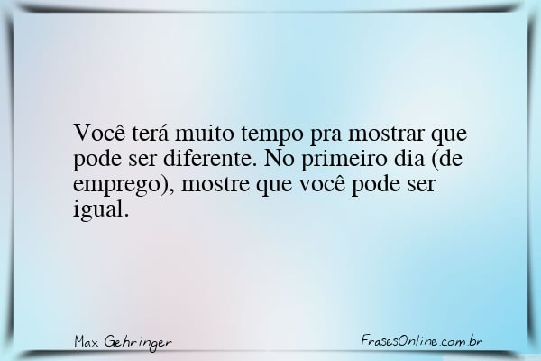 Frase de Max Gehringer